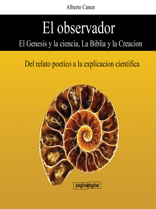 Title details for El observador--El Genesis y la ciencia, La Biblia y la Creacion by Alberto Canen - Available